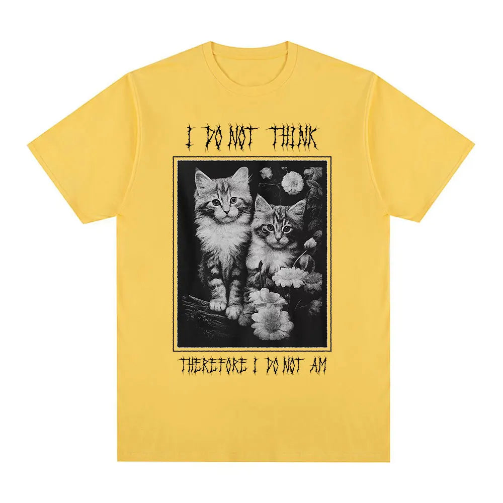 I Do Not Think Therefore I Do Not Am Funny Cat Meme T Shirt Fashion Short Sleeve T-shirt Men Women Casual Oversized T-shirts