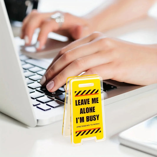 Acrylic Desk Sign "Leave Me Alone, I'm Busy" Humorous Office Decor No Electricity Needed for Coworkers Versatile Room Decor